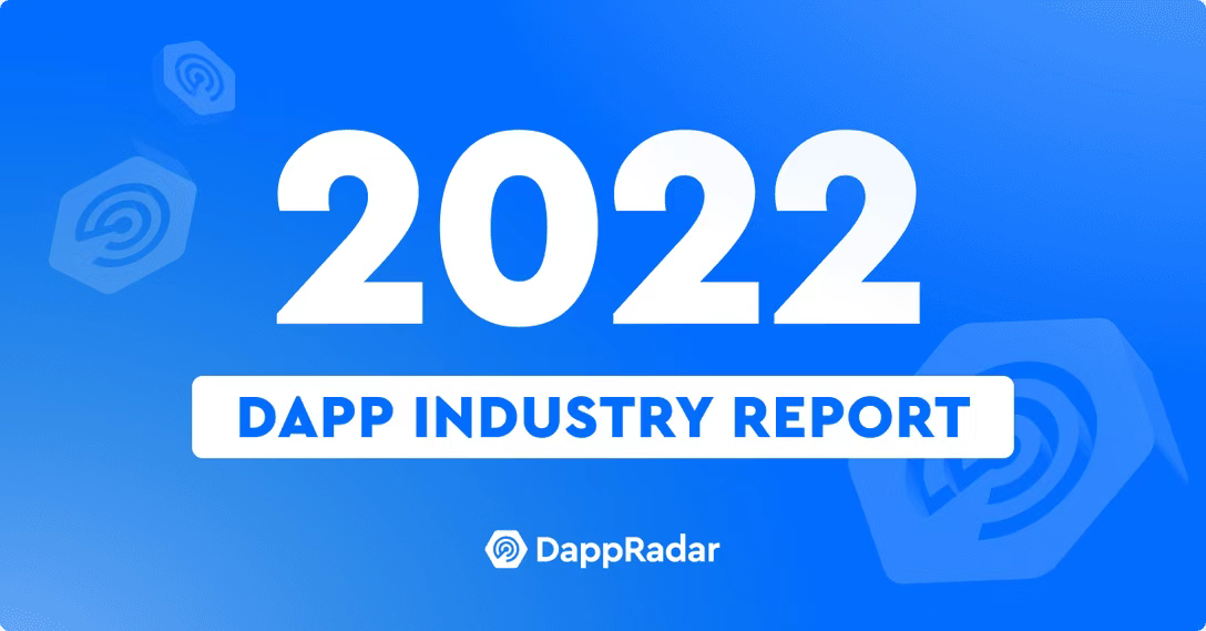 《2022年Dapp行业报告》核心内容解读